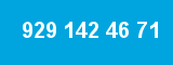 929 142 46 71